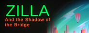 Zilla: Shadow of the Bridge Playtest