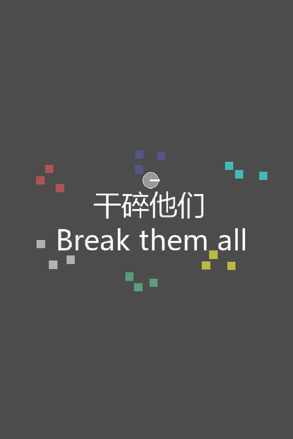 Break them all for steam
