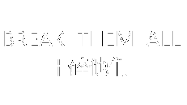 Break them all Logo
