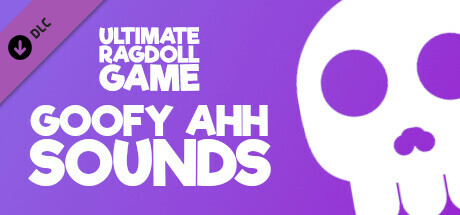 Ultimate Ragdoll Game - Goofy Ahh Sounds cover art