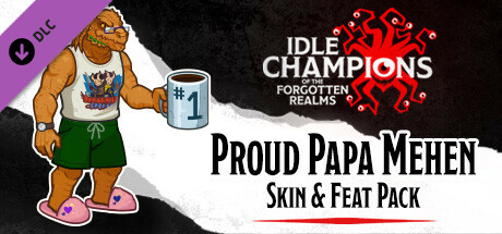 Idle Champions - Proud Papa Mehen Skin & Feat Pack cover art