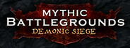 Mythic Battlegrounds: Demonic Siege System Requirements