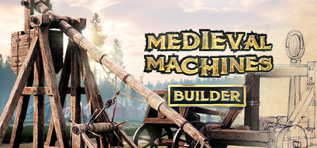 Medieval Machines Builder Playtest cover art