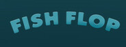 Fish Flop System Requirements