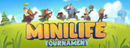 Minilife: Tournament