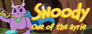 Snoody: One of the Ayrie