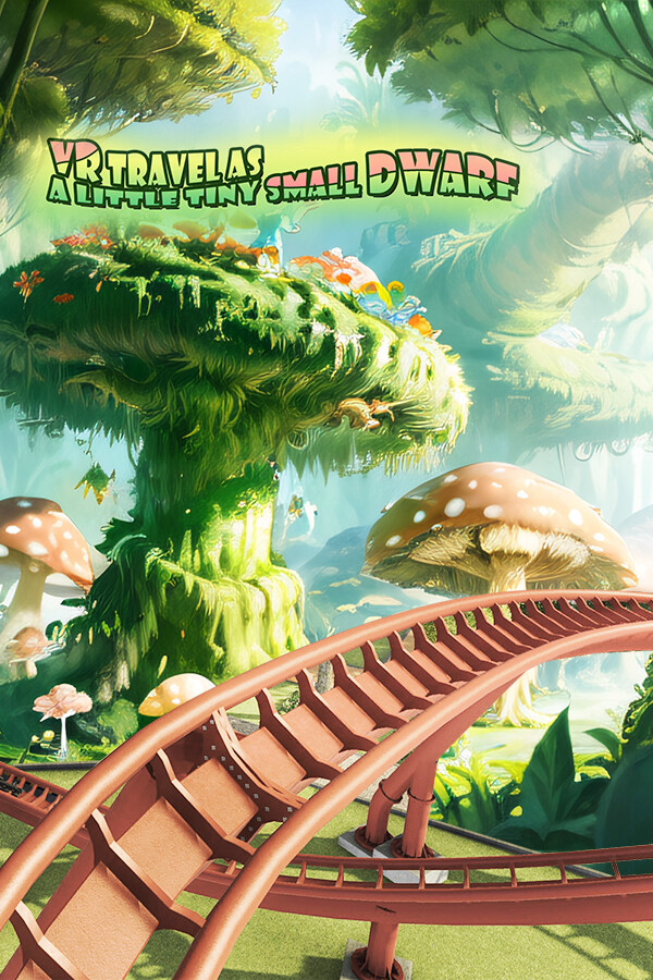 VR travel as a little tiny small dwarf for steam