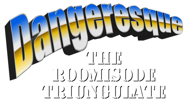 Dangeresque: The Roomisode Triungulate Logo