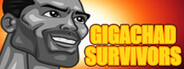 Gigachad Survivals