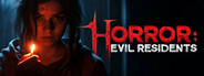 Horror: Evil Residents System Requirements