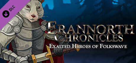 Erannorth Chronicles - Exalted Heroes of Folkswave cover art