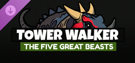 Tower Walker - The Five Great Beasts cover art