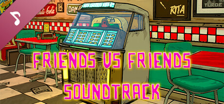 Friends vs Friends Soundtrack cover art