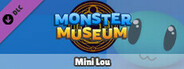 Monster Museum - Mini Lou