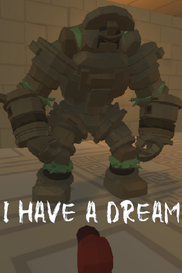 I HAVE A DREAM for steam I HAVE A DREAM for steam