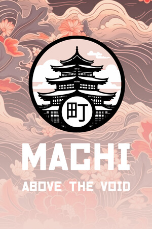 Machi: Above the Void Machi: Above the Void