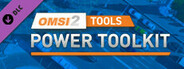 OMSI 2 Tools - Power Toolkit