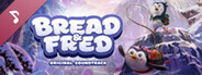 Bread & Fred Original Soundtrack