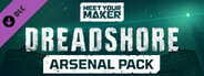 Meet Your Maker - Dreadshore Arsenal Pack DLC