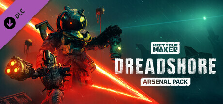 Meet Your Maker - Dreadshore Arsenal Pack DLC cover art