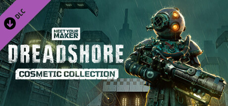 Meet Your Maker - Dreadshore Cosmetic Collection DLC cover art