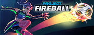 Project Fireball