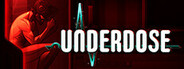 Underdose