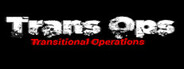 Trans Ops - Transitional Operations System Requirements