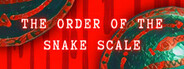 The Order of the Snake Scale System Requirements