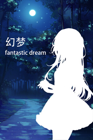Fantastic Dream Fantastic Dream