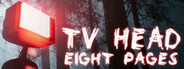 TV Head: Eight Pages System Requirements