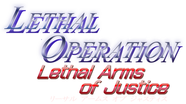 Lethal Operation Episode 3 Lethal Arms of Justice Logo
