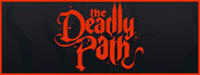 The Deadly Path System Requirements