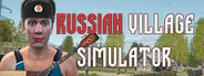 Russian Village Simulator System Requirements