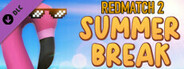 Redmatch 2 - Summer Break Bundle