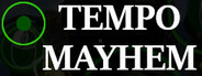 Tempo Mayhem System Requirements