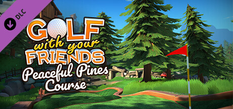 Golf With Your Friends - Peaceful Pines Course cover art
