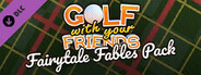 Golf With Your Friends - Fairytale Fables Pack