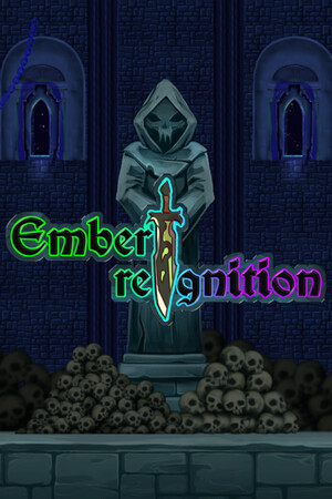 Ember: Reignition Ember: Reignition