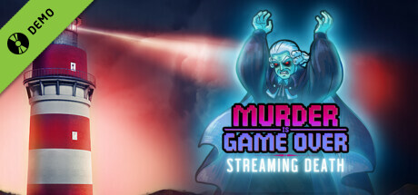 Murder Is Game Over: Streaming Death  Demo cover art