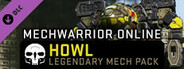 MechWarrior Online™ - Howl Legendary Mech Pack