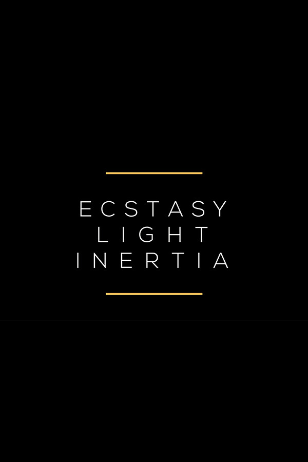 Ecstasy / Light / Inertia for steam Ecstasy / Light / Inertia for steam