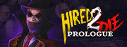 Hired 2 Die: Prologue System Requirements