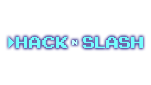 Hack 'n' Slash- Backlog.rip