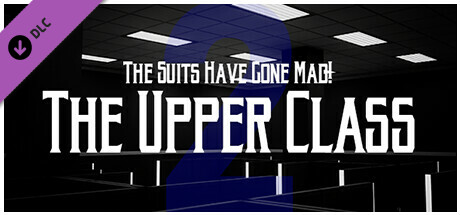 The Suits Have Gone Mad! - The Upper Class cover art