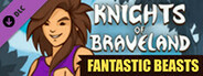 Knights of Braveland - Fantastic Beasts Pack