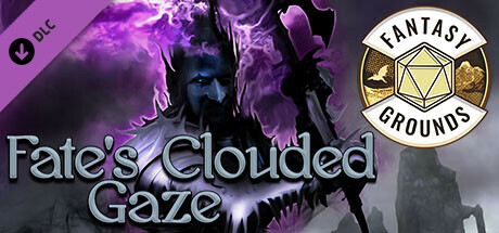 Fantasy Grounds - Fate's Clouded Gaze cover art