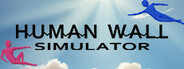 Human Wall Simulator System Requirements