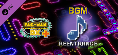 Pac-Man Championship Edition DX+: Reentrance BGM cover art