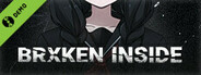 BRXKEN INSIDE Demo